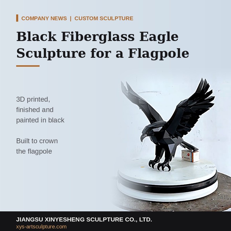 Comment une sculpture d'aigle en fibre de verre noire est-elle imprimée et peinte en 3D pour le mât de drapeau d'un client ?